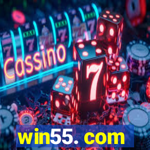 win55. com